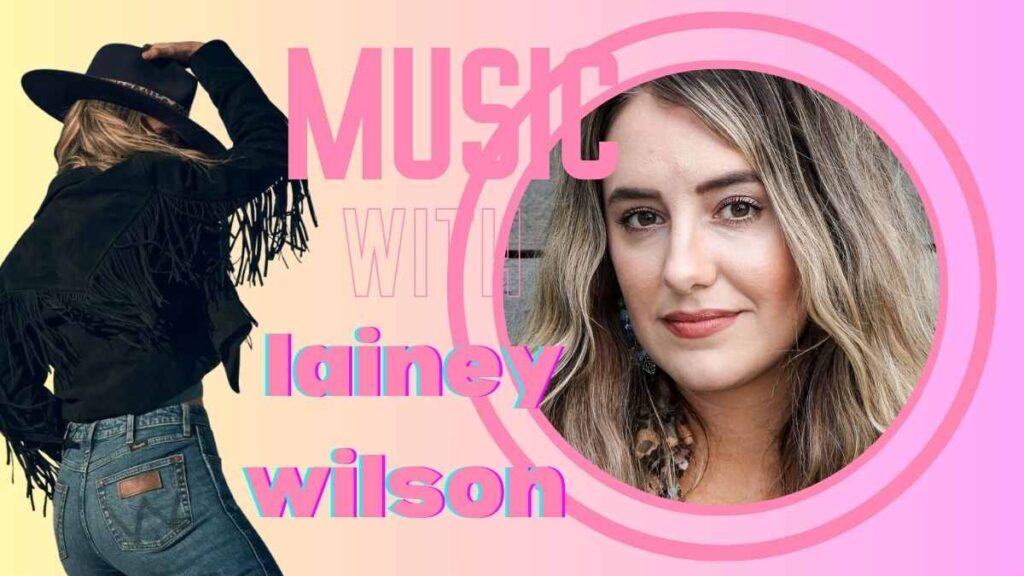 lainey wilson songs